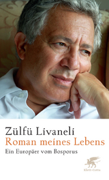 Roman meines Lebens - Z&uuml;lf&uuml; Livaneli