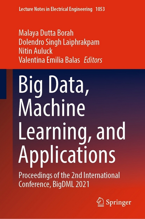 Big Data, Machine Learning, and Applications - 