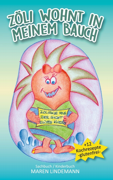 Z&ouml;li wohnt in meinem Bauch -  Maren Lindemann