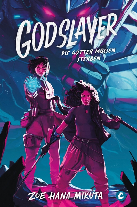 Godslayer &ndash; Die G&ouml;tter m&uuml;ssen sterben - Zoe Hana Mikuta