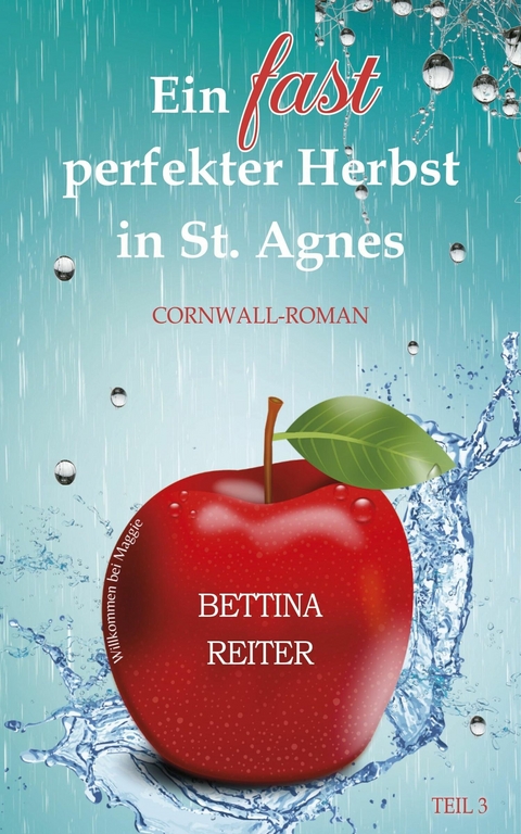 Ein fast perfekter Herbst in St. Agnes - Bettina Reiter