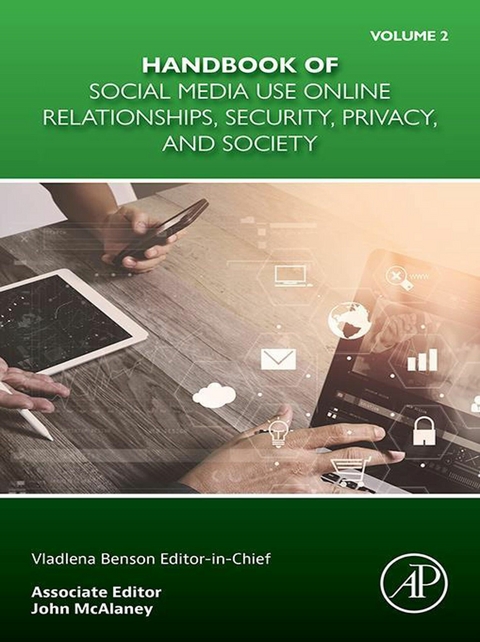 Handbook of Social Media Use Online Relationships, Security, Privacy, and Society Volume 2 - 
