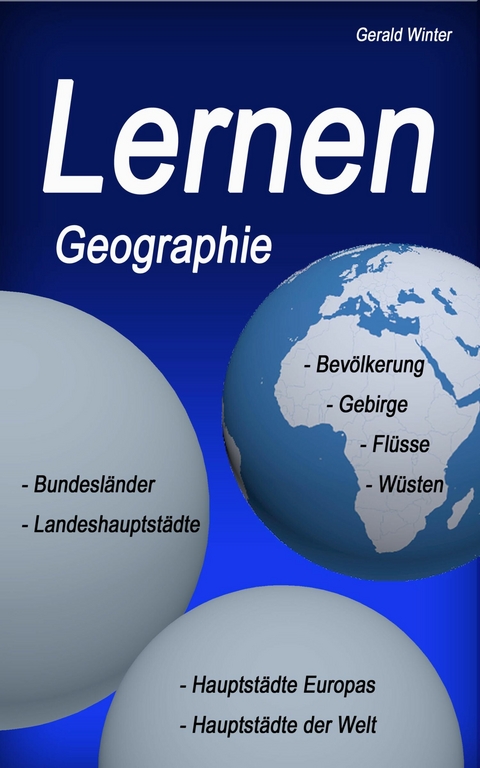 Lernen &ndash; Geographie - Gerald Winter