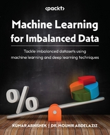 Machine Learning for Imbalanced Data -  Dr. Mounir Abdelaziz,  Kumar Abhishek