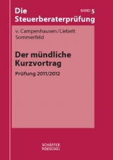 Der m&uuml;ndliche Kurzvortrag - Otto von Campenhausen, Jana-Maria Liebelt, Dirk Sommerfeld
