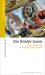 Die Br&uuml;der Asam - Peter Morsbach