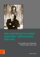 Von wirtschaftlichem Aufstieg, Verfolgung und Exil -  Valerie Ender