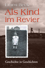 Als Kind im Revier - Emmi Beck