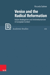 Venice and the Radical Reformation -  Riccarda Suitner