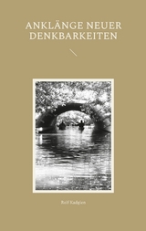 Ankl&auml;nge neuer Denkbarkeiten - Rolf Kadgien
