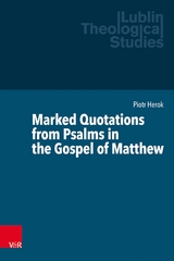 Marked Quotations from Psalms in the Gospel of Matthew - Piotr Herok