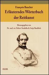 Erl&auml;uterndes W&ouml;rterbuch der Reitkunst - Fran&ccedil;ois Baucher