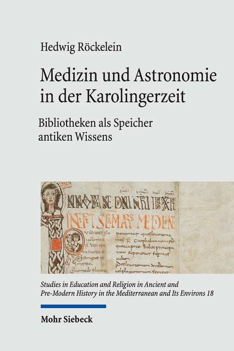 Medizin und Astronomie in der Karolingerzeit -  Hedwig R&ouml;ckelein