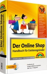 Der Online Shop - Handbuch f&uuml;r Existenzgr&uuml;nder - Susanne Angeli, Wolfgang Kundler