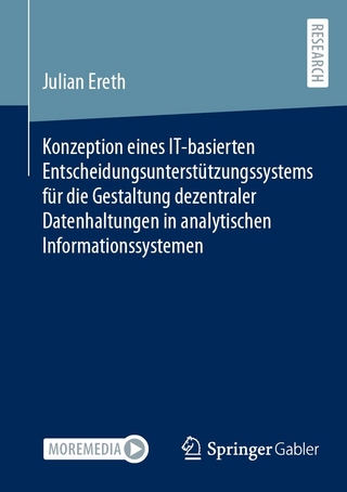 Konzeption eines IT-basierten Entscheidungsunterstützungssystems für die Gestaltung dezentraler Datenhaltungen in analytischen Informationssystemen