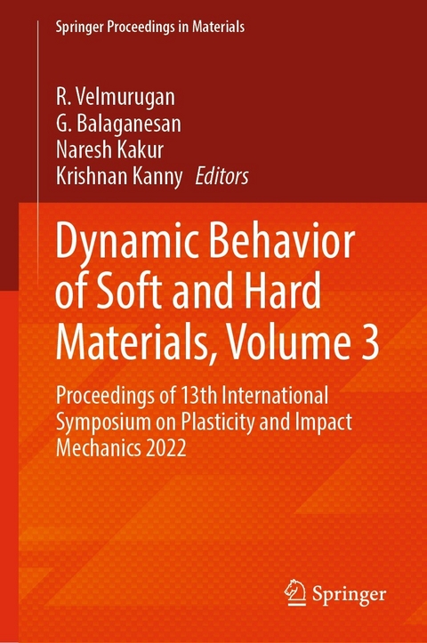 Dynamic Behavior of Soft and Hard Materials, Volume 3 - 
