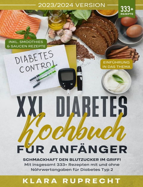 XXL Diabetes Kochbuch f&uuml;r Anf&auml;nger - Klara Ruprecht