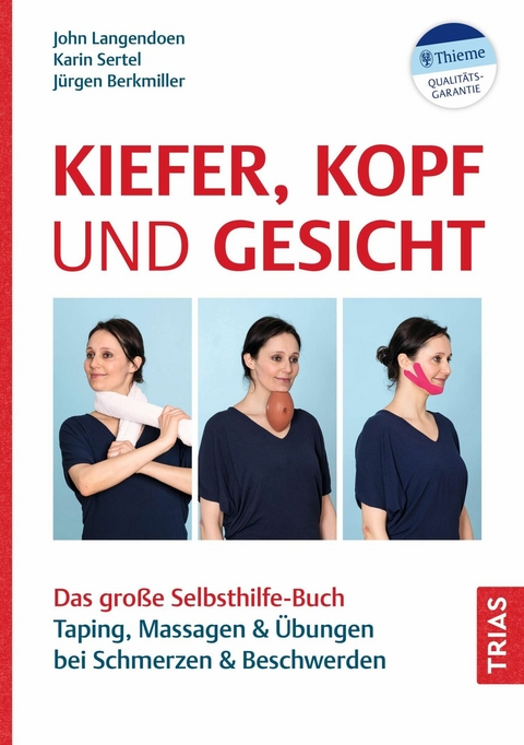 Kiefer, Kopf und Gesicht - John Langendoen-Sertel, Karin Sertel, Jürgen Berkmiller