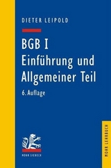 BGB I: Einf&uuml;hrung und Allgemeiner Teil - Dieter Leipold