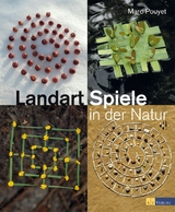 Landart-Spiele in der Natur - Marc Pouyet