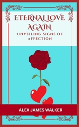 Eternal Love Again - Alex James Walker