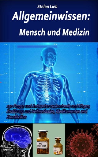 Allgemeinwissen – Mensch und Medizin
