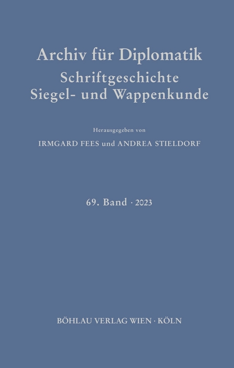 Archiv f&uuml;r Diplomatik, Schriftgeschichte, Siegel- und Wappenkunde - 