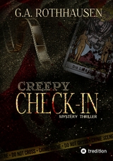 Creepy Check In -  G.A.Rothhausen