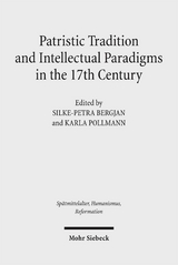 Patristic Tradition and Intellectual Paradigms in the 17th Century - 