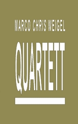 Quartett - Marco Chris Weigel