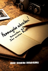 Hemmungslos schreiben! - Horst Karbaum