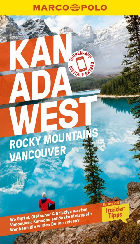 MARCO POLO Reisef&uuml;hrer E-Book Kanada West, Rocky Mountains, Vancouver -  Karl Teuschl