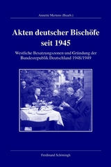 Akten deutscher Bisch&ouml;fe seit 1945 - 