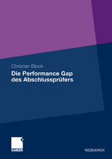 Die Performance Gap des Abschlusspr&uuml;fers - Christian Block