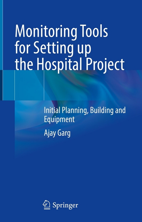 Monitoring Tools for Setting up the Hospital Project -  Ajay Garg