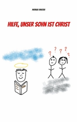 Hilfe, unser Sohn ist Christ - Patrick Forster