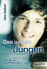 Das wollen Jungen wissen - Uta Weber
