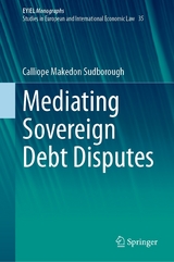 Mediating Sovereign Debt Disputes -  Calliope Makedon Sudborough