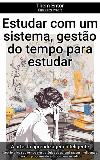 Estudar com um sistema, gestão do tempo para estudar