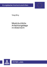 Missbraeuchliche Anfechtungsklage im Aktienrecht - Yong Ding