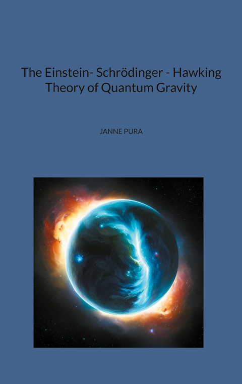 The Einstein- Schr&ouml;dinger - Hawking Theory of Quantum Gravity - 