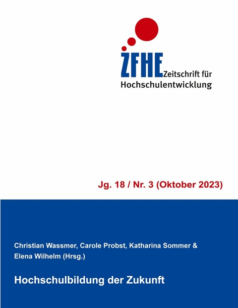Hochschulbildung der Zukunft - 
