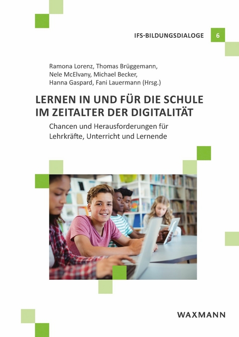 Lernen in und f&uuml;r die Schule im Zeitalter der Digitalit&auml;t - 