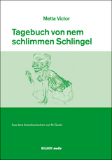 Tagebuch von nem schlimmen Schlingel - Metta Victor