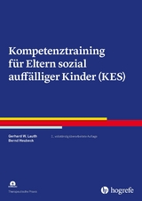 Kompetenztraining f&uuml;r Eltern sozial auff&auml;lliger Kinder (KES) - Gerhard W. Lauth, Bernd Heubeck