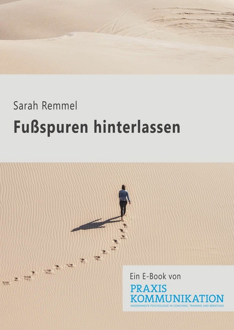 Fu&szlig;spuren hinterlassen - Sarah Remmel