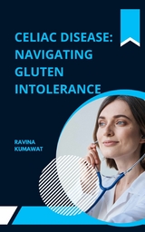 Celiac Disease - Ravina Kumawat
