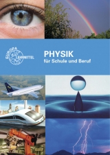 Physik f&uuml;r Schule und Beruf - Gerhard Fastert, Eckhard Ignatowitz, Volker Jungblut, Ulrich Maier