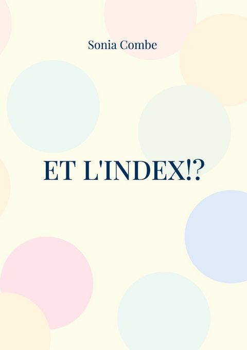 Et l'Index!? - Sonia Combe
