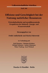 Effizienz und Gerechtigkeit bei der Nutzung nat&uuml;rlicher Ressourcen. - 